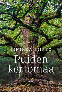 Piippo, Sinikka - Puiden kertomaa, ebook