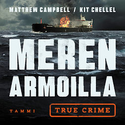 Campbell, Matthew - Meren armoilla: Tositarina kaappauksesta, murhasta ja salaliitosta, audiobook