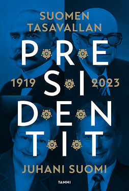 Suomi, Juhani - Suomen tasavallan presidentit 1919-2023, e-kirja