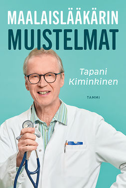 Kiminkinen, Tapani - Maalaislääkärin muistelmat, e-bok