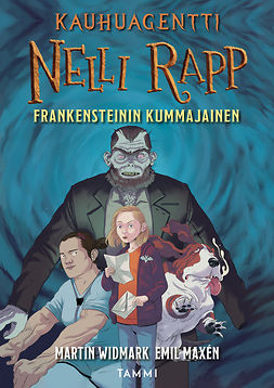 Widmark, Martin - Kauhuagentti Nelli Rapp. Frankensteinin kummajainen, ebook