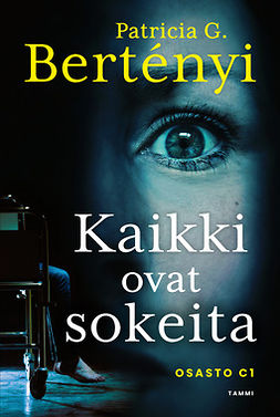 Bertényi, Patricia G. - Kaikki ovat sokeita, ebook