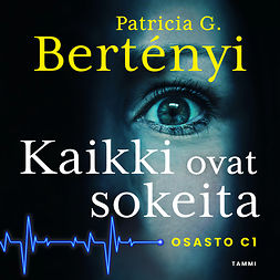Bertényi, Patricia G. - Kaikki ovat sokeita, audiobook