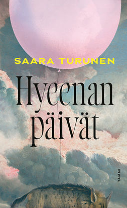 Turunen, Saara - Hyeenan päivät, e-bok