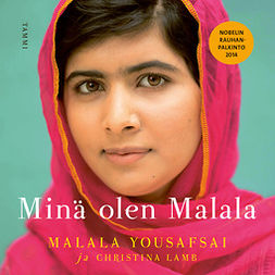 Yousafzai, Malala - Minä olen Malala: Koulutyttö jonka Taliban yritti vaientaa, äänikirja