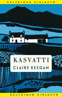 Keegan, Claire - Kasvatti, ebook