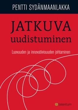 Sydänmaanlakka, Pentti - Jatkuva uudistuminen, ebook