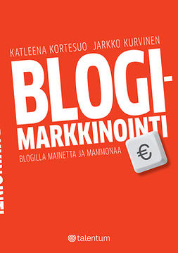 Kortesuo, Katleena - Blogimarkkinointi, e-bok