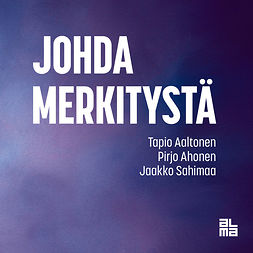 Aaltonen, Tapio - Johda merkitystä, audiobook
