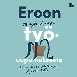 Lappi, Tanja - Eroon työuupumuksesta, audiobook