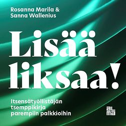Marila, Rosanna - Lisää liksaa!, äänikirja