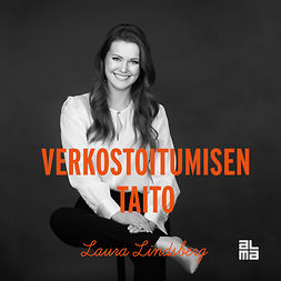 Lindsberg, Laura - Verkostoitumisen taito, äänikirja