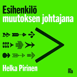 Pirinen, Helka - Esihenkilö muutoksen johtajana, audiobook