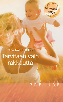 Quinn, Tara Taylor - Tarvitaan vain rakkautta, e-bok