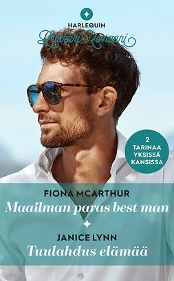 McArthur, Fiona - Maailman paras best man / Tuulahdus elämää, ebook