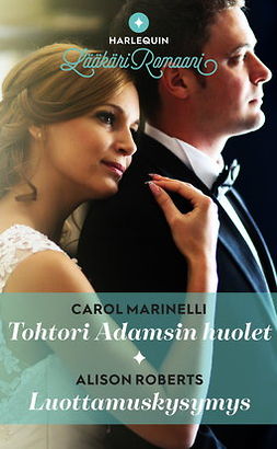 Marinelli, Carol - Tohtori Adamsin huolet / Luottamuskysymys, ebook