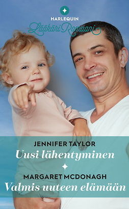 Taylor, Jennifer - Uusi lähentyminen / Valmis uuteen elämään, e-kirja