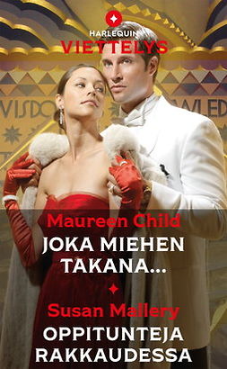Child, Maureen - Joka miehen takana... / Oppitunteja rakkaudessa, ebook