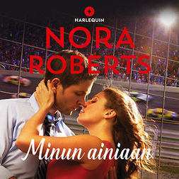 Roberts, Nora - Minun ainiaan, audiobook