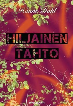 Hanne, Dahl - Hiljainen tahto, e-bok