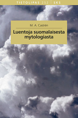 Castrén, M. A. - Luentoja suomalaisesta mytologiasta, e-kirja