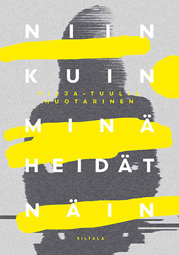 Huotarinen, Vilja-Tuulia - Niin kuin minä heidät näin, ebook