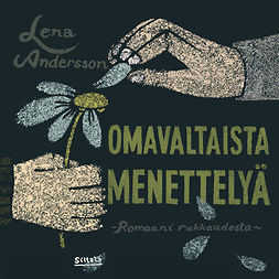 Andersson, Lena - Omavaltaista menettelyä, äänikirja