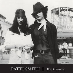 Smith, Patti - Ihan kakaroita, audiobook