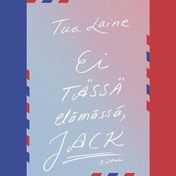 Laine, Tua - Ei tässä elämässä, Jack, äänikirja