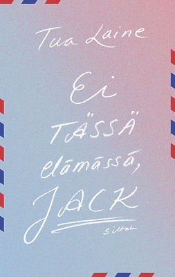 Laine, Tua - Ei tässä elämässä, Jack, e-kirja