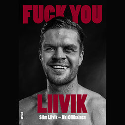 Liivik, Siim - Fuck You Liivik, äänikirja