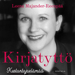 Majander-Reenpää, Leena - Kirjatyttö: Kustantajaelämää, audiobook