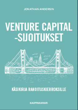 Andersin, Jonathan - Venture capital -sijoitukset: Käsikirja rahoituskierroksille, ebook