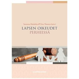 Hakalehto, Suvianna - Lapsen oikeudet perheessä, e-bok