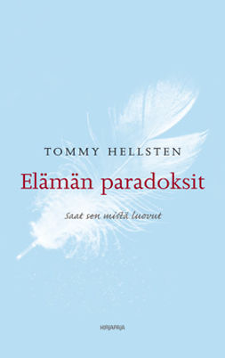 Hellsten, Tommy - Elämän paradoksit, ebook