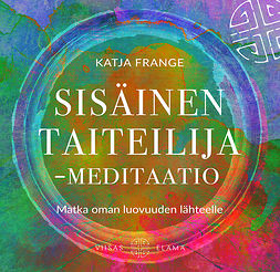 Frange, Katja - Sisäinen taiteilija -meditaatio, äänikirja