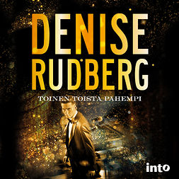 Rudberg, Denise - Toinen toista pahempi, audiobook