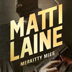 Laine, Matti - Merkitty mies, audiobook