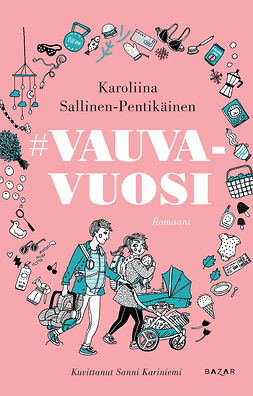 Sallinen-Pentikäinen, Karoliina - #vauvavuosi, e-bok