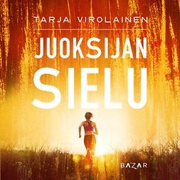 Virolainen, Tarja - Juoksijan sielu, audiobook