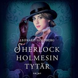 Goldberg, Leonard - Sherlock Holmesin tytär, audiobook