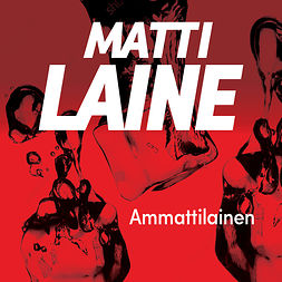 Laine, Matti - Ammattilainen, audiobook