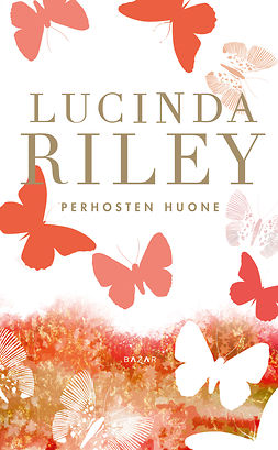 Riley, Lucinda - Perhosten huone, e-kirja