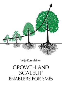 Komulainen, Veijo - Growth and Scaleup Enablers for SMEs, ebook