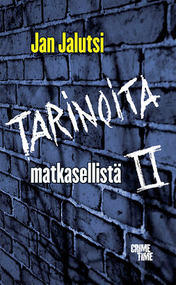 Jalutsi, Jan - Tarinoita matkasellistä II, ebook