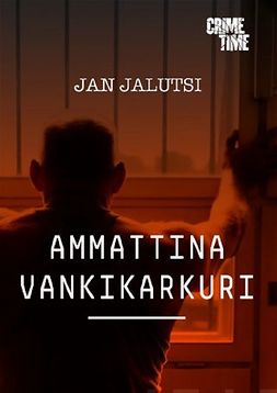 Jalutsi, Jan - Ammattina vankikarkuri, e-bok