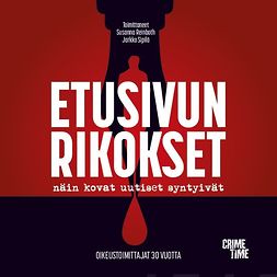 Reinboth, Susanna - Etusivun rikokset: Näin kovat uutiset syntyivät : Oikeustoimittajat 30 vuotta, audiobook