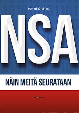 Järvinen, Petteri - NSA: Näin meitä seurataan, ebook