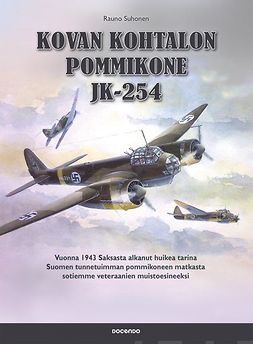 Suhonen, Rauno - Kovan kohtalon pommikone JK-254, ebook