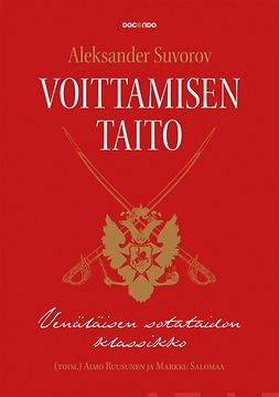 Salomaa, Markku - Voittamisen taito: Venäläisen sotataidon klassikko, e-kirja